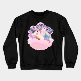 my unicorn Crewneck Sweatshirt